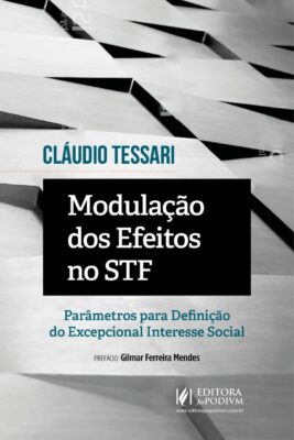 Modulação dos Efeitos no STF – Parâmetros para Definição do Excepcional Interesse Social (2022)